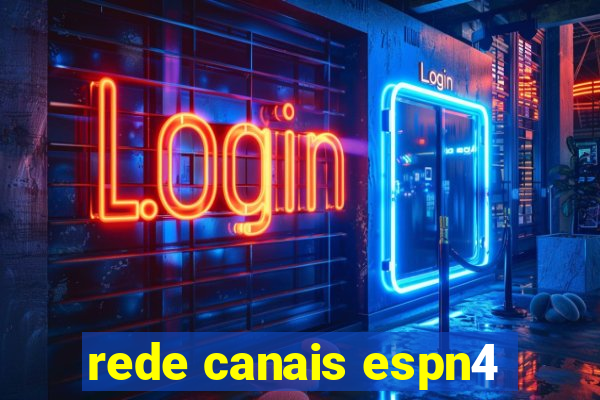 rede canais espn4